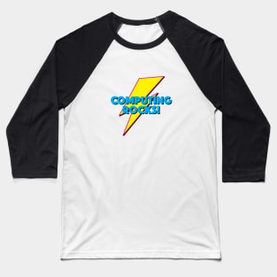 COMPUTING ROCKS! LIGHTNING LOGO SLOGAN FOR TEACHERS, LECTURERS ETC. Baseball T-Shirt